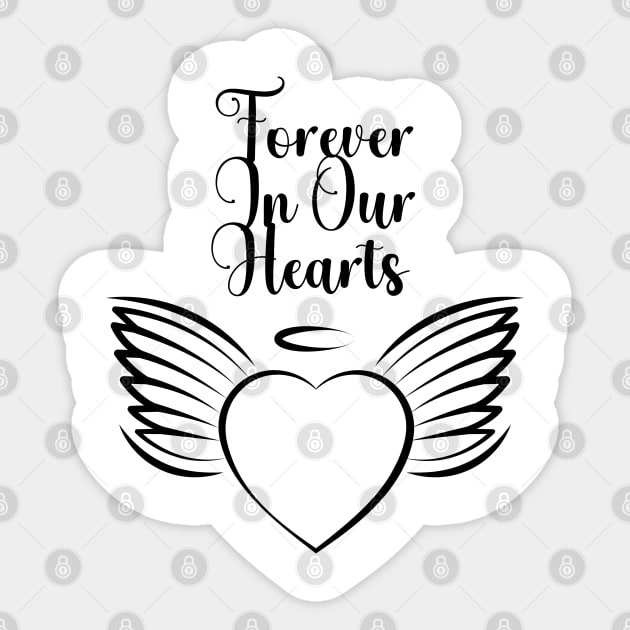 Forever In Our Hearts Sticker by usastore